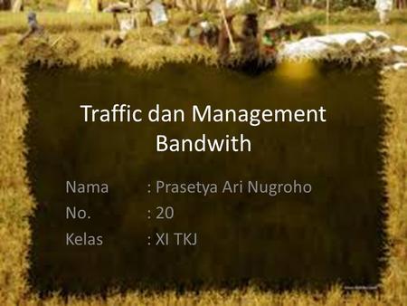 Traffic dan Management Bandwith