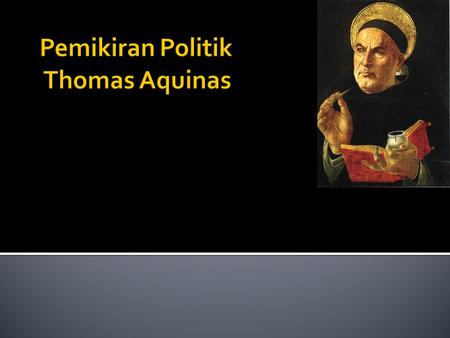  Ajaran-ajaran Augustinus (Augustiasnisme) yang kuat dipengaruhi Platonisme telah berhasil mempengaruhi tradisi keagamaan, intelektual dan politik Barat.