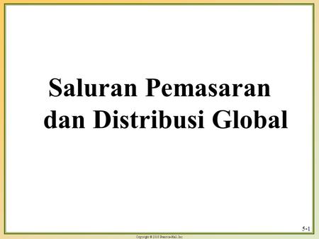 Saluran Pemasaran dan Distribusi Global