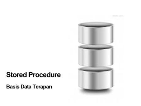 Stored Procedure Basis Data Terapan.