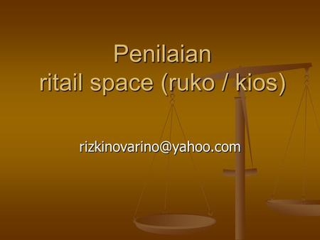 Penilaian ritail space (ruko / kios)