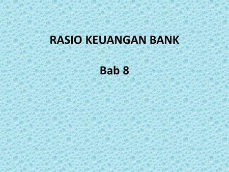 RASIO KEUANGAN BANK Bab 8