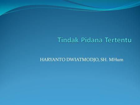 Tindak Pidana Tertentu