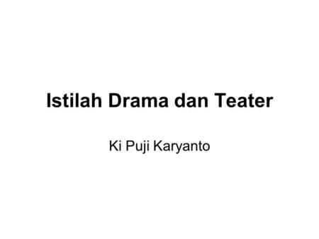 Istilah Drama dan Teater