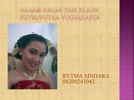 Ragam dasar tari klasik putri/putra yogyakarta