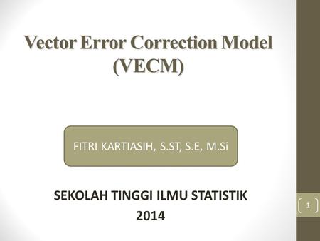 Vector Error Correction Model (VECM)