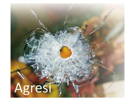 Agresi. Aggressive action is intentional behaviour aimed at causing either physical or psychological pain. Definition of Aggression.