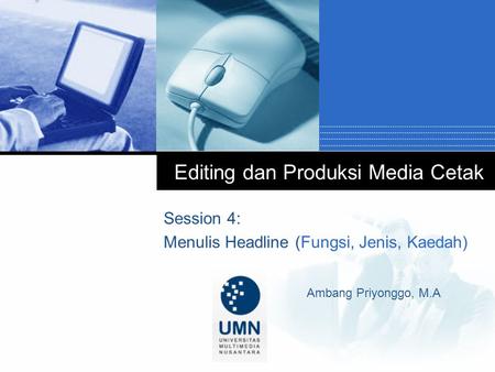 Editing dan Produksi Media Cetak