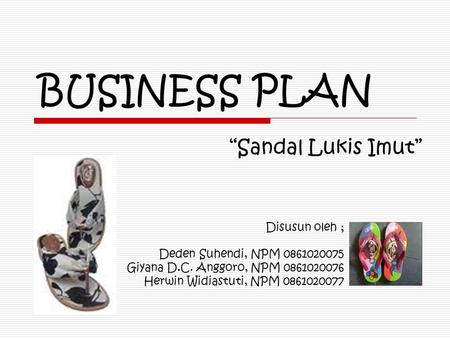 BUSINESS PLAN “Sandal Lukis Imut”