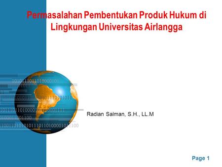 Permasalahan Pembentukan Produk Hukum di Lingkungan Universitas Airlangga Radian Salman, S.H., LL.M.
