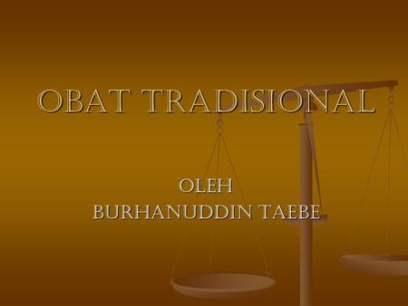 OLEH BURHANUDDIN TAEBE