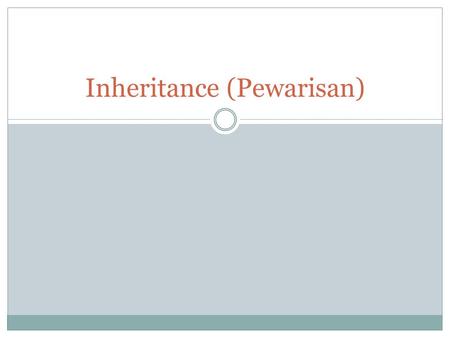 Inheritance (Pewarisan)