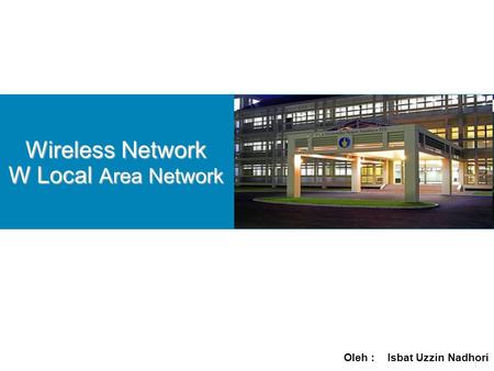 Wireless Network W Local Area Network