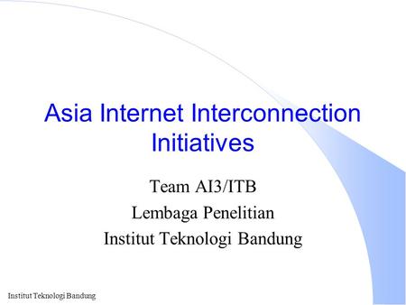Asia Internet Interconnection Initiatives