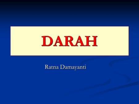DARAH Ratna Damayanti.