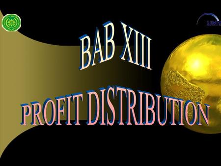 BAB XIII PROFIT DISTRIBUTION.