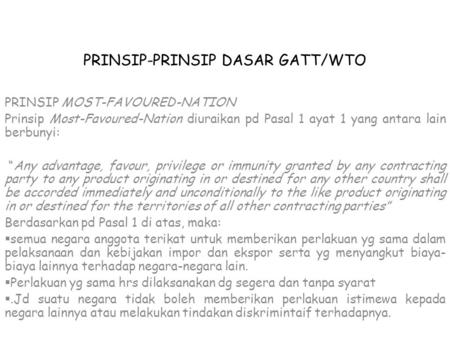 PRINSIP-PRINSIP DASAR GATT/WTO