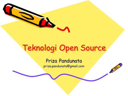 Teknologi Open Source Priza Pandunata