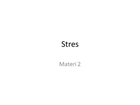 Stres Materi 2.