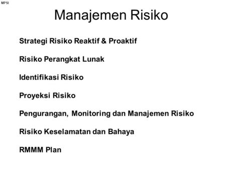 Manajemen Risiko Strategi Risiko Reaktif & Proaktif