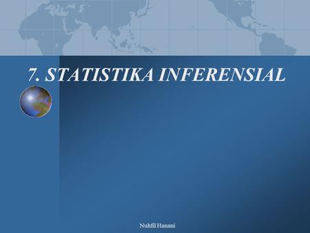 7. STATISTIKA INFERENSIAL