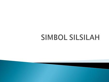 SIMBOL SILSILAH.