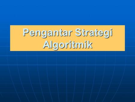 Pengantar Strategi Algoritmik