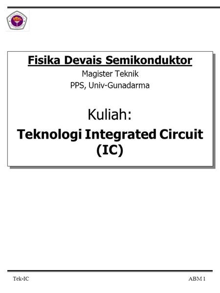 Fisika Devais Semikonduktor Teknologi Integrated Circuit (IC)