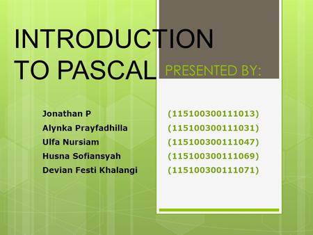 INTRODUCTION TO PASCAL