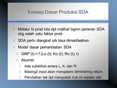 Konsep Dasar Produksi SDA