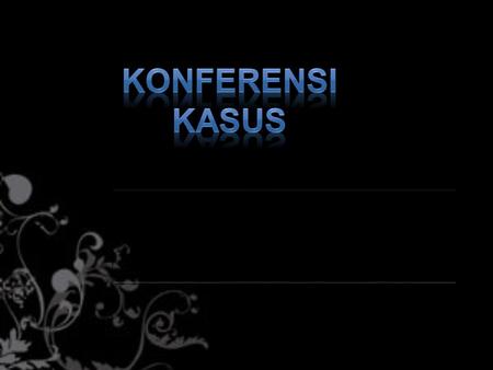 Konferensi kasus.