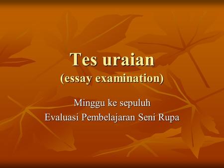 Tes uraian (essay examination)