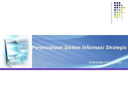 Perencanaan Sistem Informasi Strategis