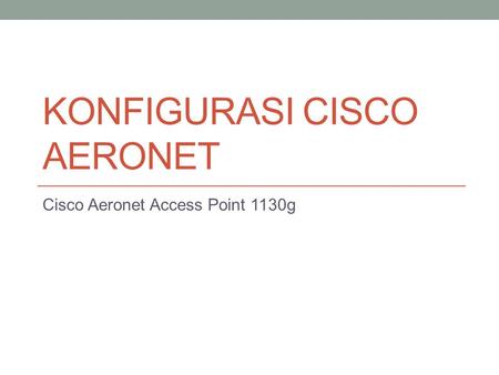 Konfigurasi Cisco Aeronet