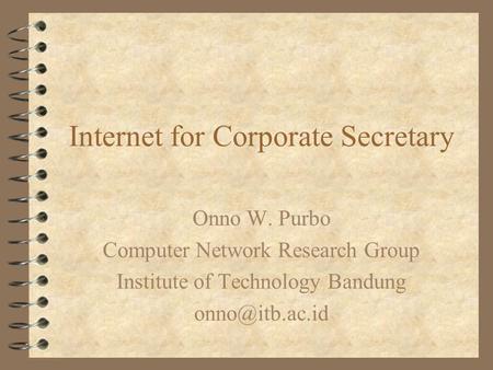 Internet for Corporate Secretary