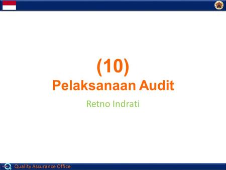 (10) Pelaksanaan Audit Retno Indrati.
