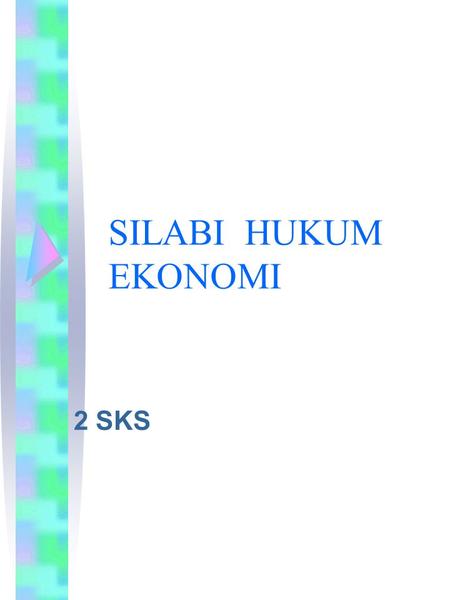 SILABI HUKUM EKONOMI 2 SKS.