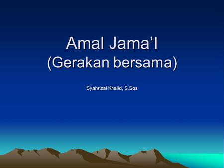 Amal Jama’I (Gerakan bersama)