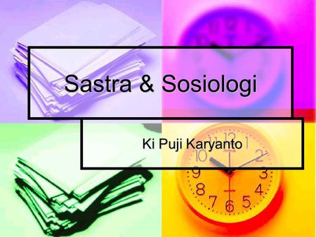 Sastra & Sosiologi Ki Puji Karyanto.