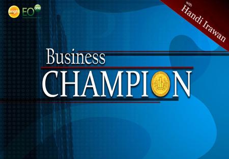 “Business Champion” “Where Businessman Like You Can Be A Champion” Keingintahuan pasar terutama masyarakat tak terkecuali para pengusaha muda/ investor/