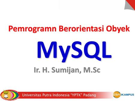 Pemrogramn Berorientasi Obyek MySQL