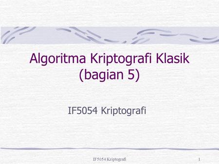Algoritma Kriptografi Klasik (bagian 5)