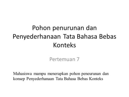 Pohon penurunan dan Penyederhanaan Tata Bahasa Bebas Konteks