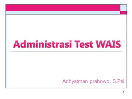 Administrasi Test WAIS