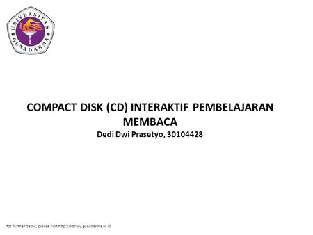 COMPACT DISK (CD) INTERAKTIF PEMBELAJARAN MEMBACA Dedi Dwi Prasetyo,