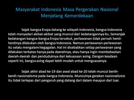 Masyarakat Indonesia Masa Pergerakan Nasional Menjelang Kemerdekaan