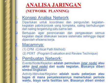 ANALISA JARINGAN (NETWORK PLANNING)