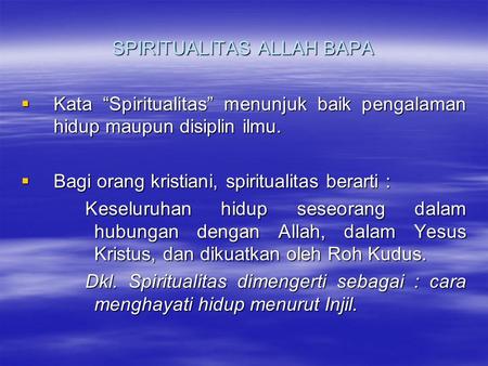 SPIRITUALITAS ALLAH BAPA