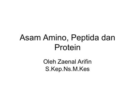 Asam Amino, Peptida dan Protein