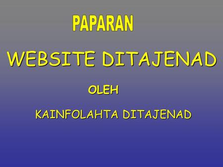 PAPARAN WEBSITE DITAJENAD OLEH KAINFOLAHTA DITAJENAD.